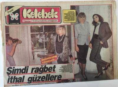 Hürriyet Gazetesi Kelebek Eki 6 Temmuz 1986 - Modacıların Gözdeleri İthal Güzeller GZ18027 - 1