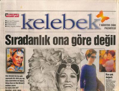 Hürriyet Gazetesi Kelebek Eki 7 Ağustos 2000 - Dea Birkettin Hayatındaki En Önemli Varlık Kızı GZ93524 - 1