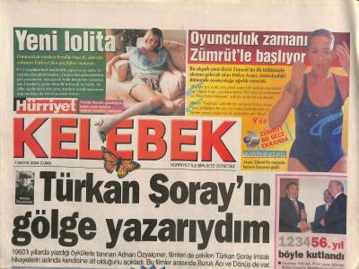 Hürriyet Gazetesi Kelebek Eki 7 Mayıs 2004 - Adnan Özyalçıner Türkan Şorayın Gölge Yazarıydım GZ115033 - 1