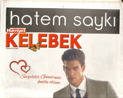 Hürriyet Gazetesi Kelebek Eki 7 Şubat 2014 - Sezen Aksuyu Şarkılarıyla Kutlayın - Soner Arıcayı İlk Kutlayan Abisi Levent İnanır Oldu GZ125686 - 1