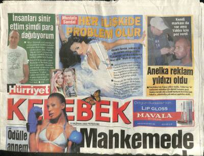 Hürriyet Gazetesi Kelebek Eki 8 Haziran 2006 - Mustafa Sandal Her İlişkide Problem Olur -Anelka Reklam Yıldızı Oldu GZ100654 - 2