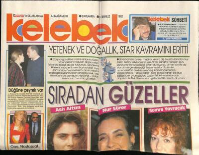 Hürriyet Gazetesi Kelebek Eki 8 Temmuz 1992 - Sıradan Güzeller,Aslı Altan,Nur Sürer,,Sumru Yavrucuk GZ75871 - 1
