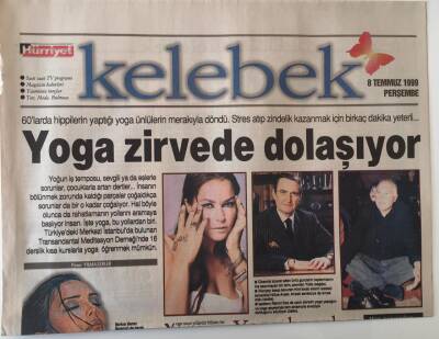 Hürriyet Gazetesi Kelebek Eki 8 Temmuz 1999 - Yoga Zirvede Dolaşıyor Serenserengil , Hülya Avşar Yogaya Merak Saldı GZ18083 - 1