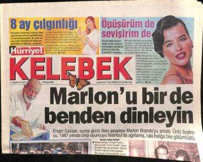 Hürriyet Gazetesi Kelebek Eki 8 Temmuz 2004 - Engin Cezzar Marlon Brandoyu Bir de Benden Dinleyin GZ92155 - 1