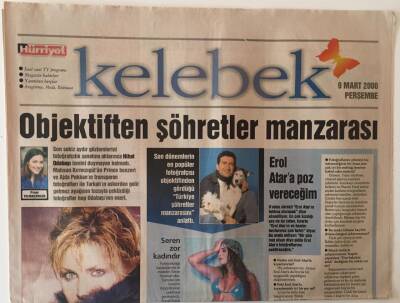 Hürriyet Gazetesi Kelebek Eki 9 Mart 2000 - Objektiften Şöhretler Manzarası Sibel Can Ve Mahsun Kırmızıgül , Tarkan , Seren Serengil ... GZ22056 - 1