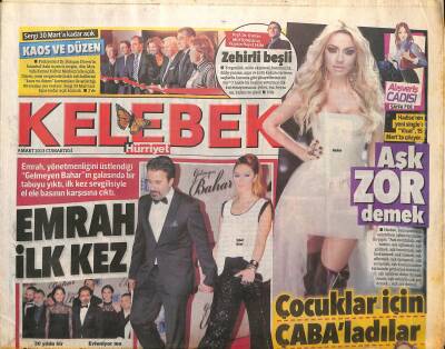 Hürriyet Gazetesi Kelebek Eki 9 Mart 2013 - Emrah , İlk Kez Sevgilisiyle El Ele Basının Karşısına Çıktı - Hadise , Aşk Zor Demek GZ124960 - 1