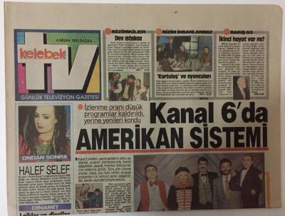 Hürriyet Gazetesi Kelebek TV Eki 4 Nisan 1993 - Kanal 6da Amerikan Sistemi İzlenme Oranları Düşük Olan Programlar Kaldırılıyor Yerine Yeniler Konuyor GZ20007 - 1