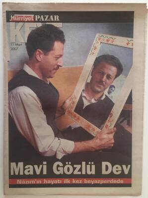 Hürriyet Gazetesi Keyif Eki 11 Mart 2007 - Mavi Gözlü Dev Nazımın Hayatı İlk Kez Beyazperdede GZ28313 - 1