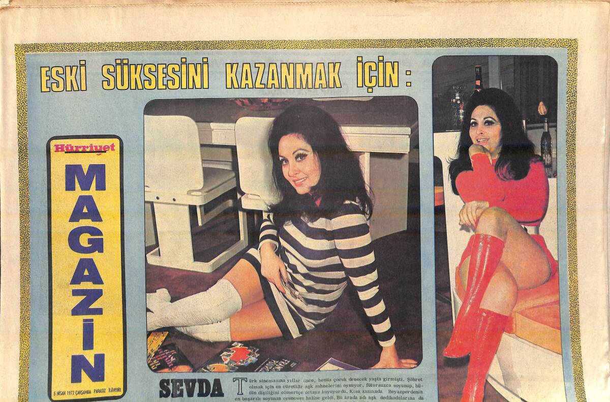 Hürriyet Gazetesi Magazin Eki 5 Nisan 1972 - Sevda Ferdağ Soyunmaya Başladı - Öztürk Serengil Kızı İçin Çalışıyor GZ156788 - 1