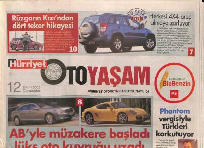 Hürriyet Gazetesi Oto Yaşam Eki 12 Ekim 2005 - Rolls Royce Phantom Vergisiyle Türkleri Korkutuyor - AByle Müzakere Başladı , Lüks Oto Kuyruğu Uzadı GZ96737 - 1