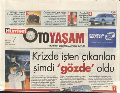 Hürriyet Gazetesi Oto Yaşam Eki 7 Nisan 2004 - Krizde İşten Çıkarılan Şimdi Gözde Oldu GZ84862 - 1