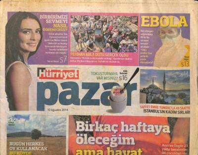Hürriyet Gazetesi Pazar Eki 10 Ağustos 2014 - Kaya Çilingiroğlu Kadın Olsam Evde Oturan Erkek Hoşuma Gitmezdi GZ105876 - 1