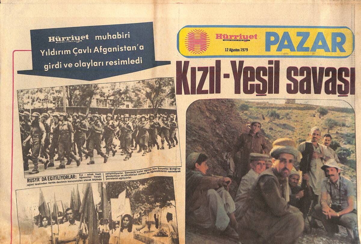 Hürriyet Gazetesi Pazar Eki 12 Ağustos 1979 - Kızıl Yeşil Savaşı - Hürriyet Muhabiri Yıldırım Çavlı Afganistan'a Girdi Olayları Resimledi! GZ136944 - 1