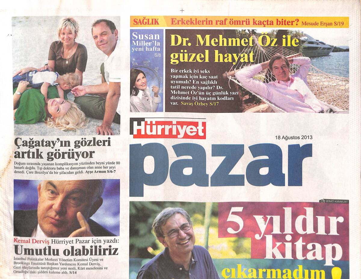 Hürriyet Gazetesi Pazar Eki 18 Ağustos 2013 - Dr. Mehmet Öz İle Güzel Hayat - Orhan Pamuk '' 5 Yıldır Kitap Çıkarmadım '' GZ134919 - 1
