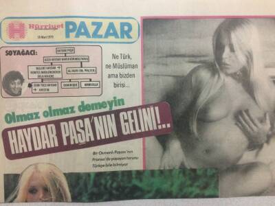 Hürriyet Gazetesi Pazar Eki 18 Mart 1979 - Olmaz Olmaz Demeyin İşte Haydar Paşanın Gelini GZ35070 - 1