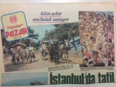 Hürriyet Gazetesi Pazar Eki 2 Temmuz 1978 - Altın Şehir İstanbulda Tatil GZ35082 - 1