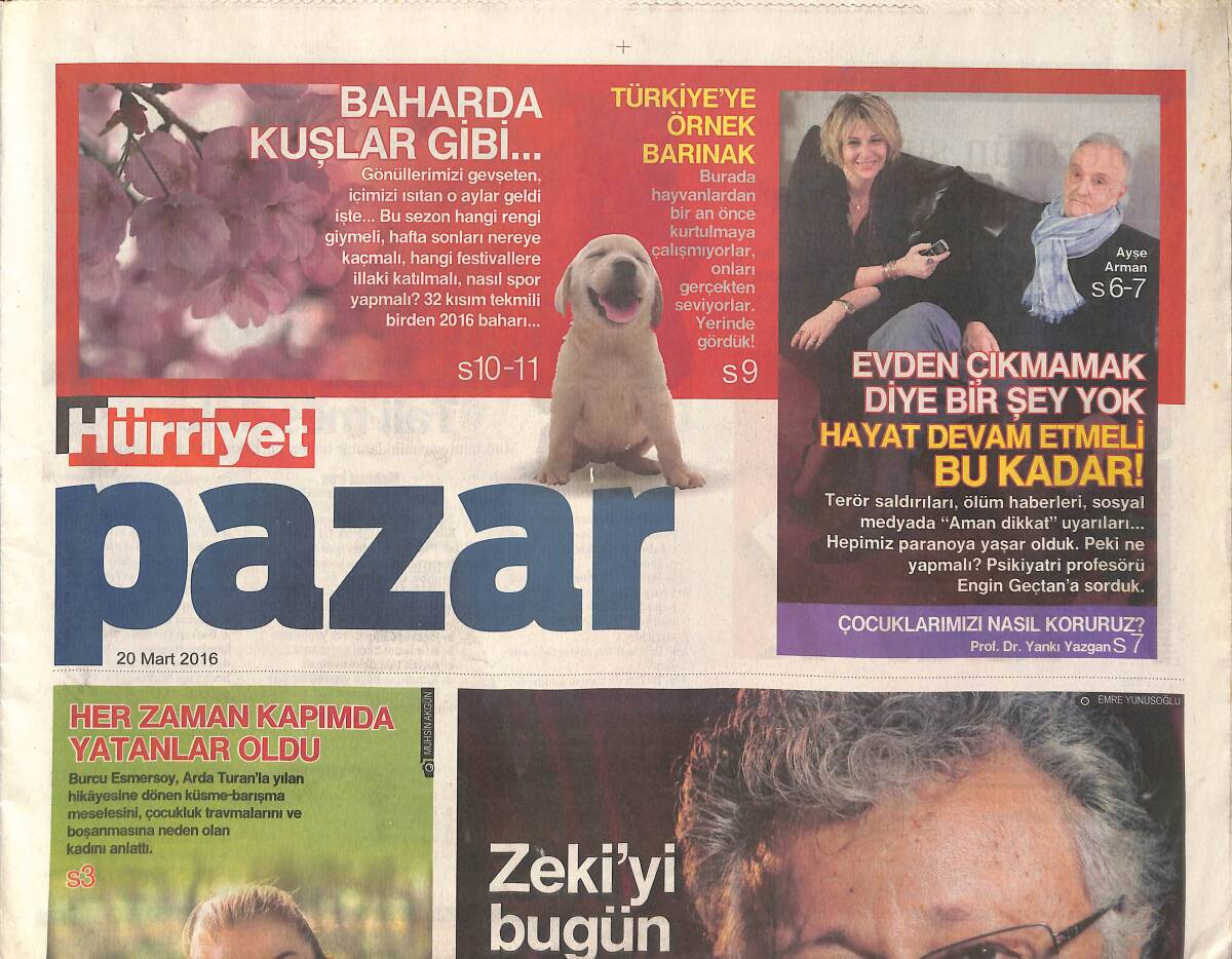 Hürriyet Gazetesi Pazar Eki 20 Mart 2016 - Metin Akpınar: 'Yaşa Ulan' Derdim! - Burcu Esmersoy: Her Zaman Kapımda Yatanlar Oldu! GZ136433 - 1