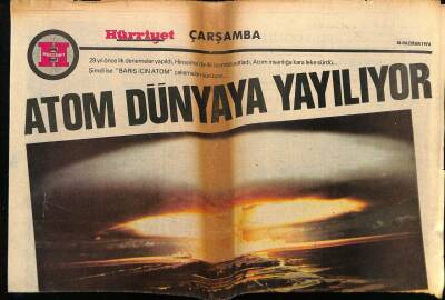 Hürriyet Gazetesi Pazar Eki 26 Haziran 1974 - Atom Dünyaya Yayılıyor GZ75108 - 1