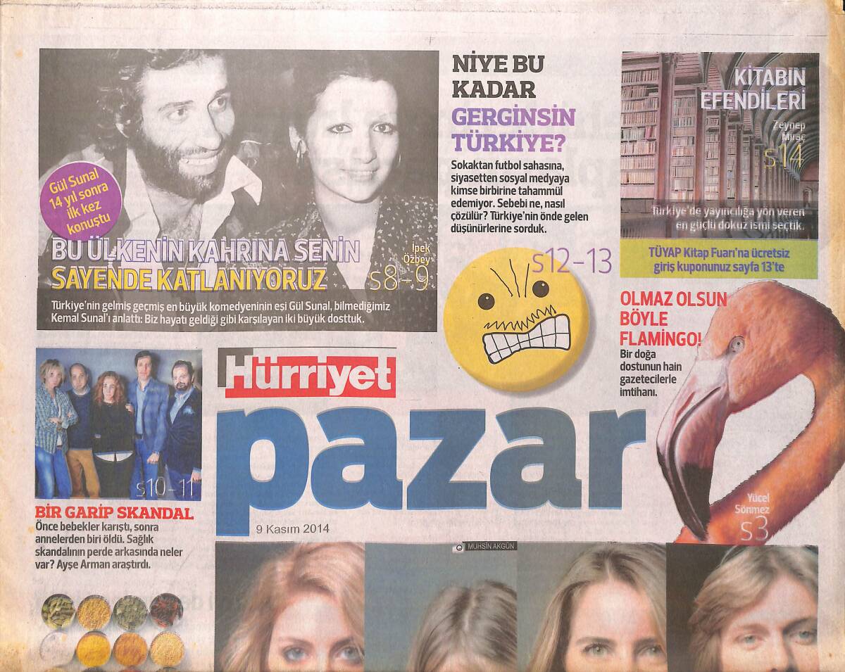 Hürriyet Gazetesi Pazar Eki 9 Kasım 2014 - Gül Sunal: Bu Ülkenin Kahrına Senin Sayende Katlanıyoruz! - Ayşe Arman Bir Garip Skandal! GZ137119 - 1