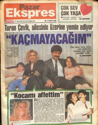Hürriyet Gazetesi Pazar Ekspres Eki 11 Mart 1990 - Turan Çevik Kaçmayacağım GZ78223 - 1