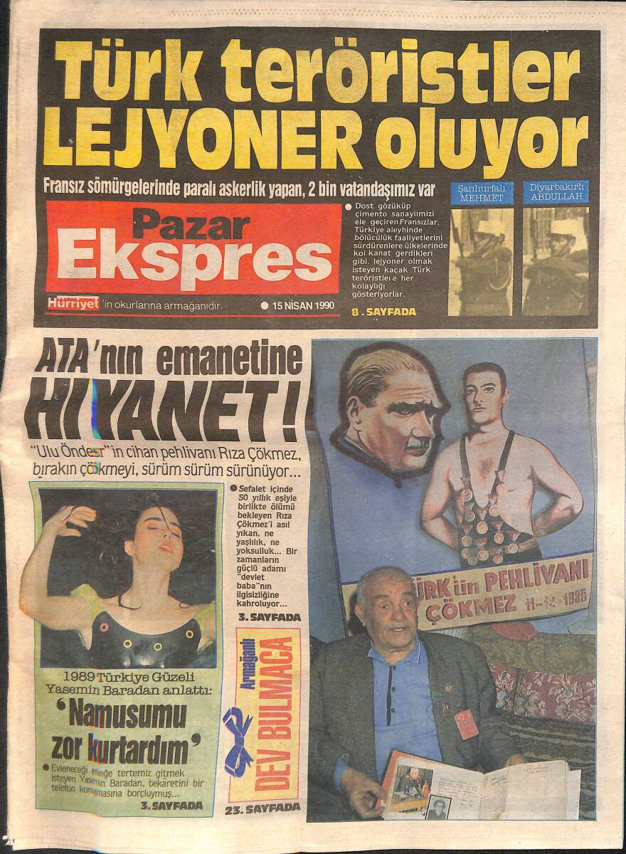 Hürriyet Gazetesi Pazar Ekspres Eki 15 Nisan 1990 - Ata'nın Emanetine Hıyanet - Turgut Özal'ın Turist Ayağına Yattığı Gün GZ138323 - 1