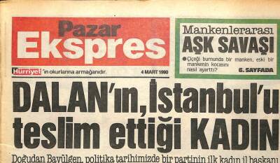 Hürriyet Gazetesi Pazar Ekspres Eki 4 Mart 1990 - Dalanın İstanbulu Teslim Ettiği Kadın GZ78218 - 1