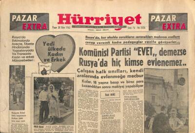 Hürriyet Gazetesi Pazar Extra Eki 20 Ekim 1963 - Komünist Partisi EVET Demezse Rusyada Hiç Kimse Evlenemez GZ109817 - 1