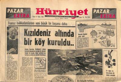 Hürriyet Gazetesi Pazar Extra Eki 27 Ekim 1963 - Kızıldeniz Altında Bir Köy Kuruldu GZ109818 - 1