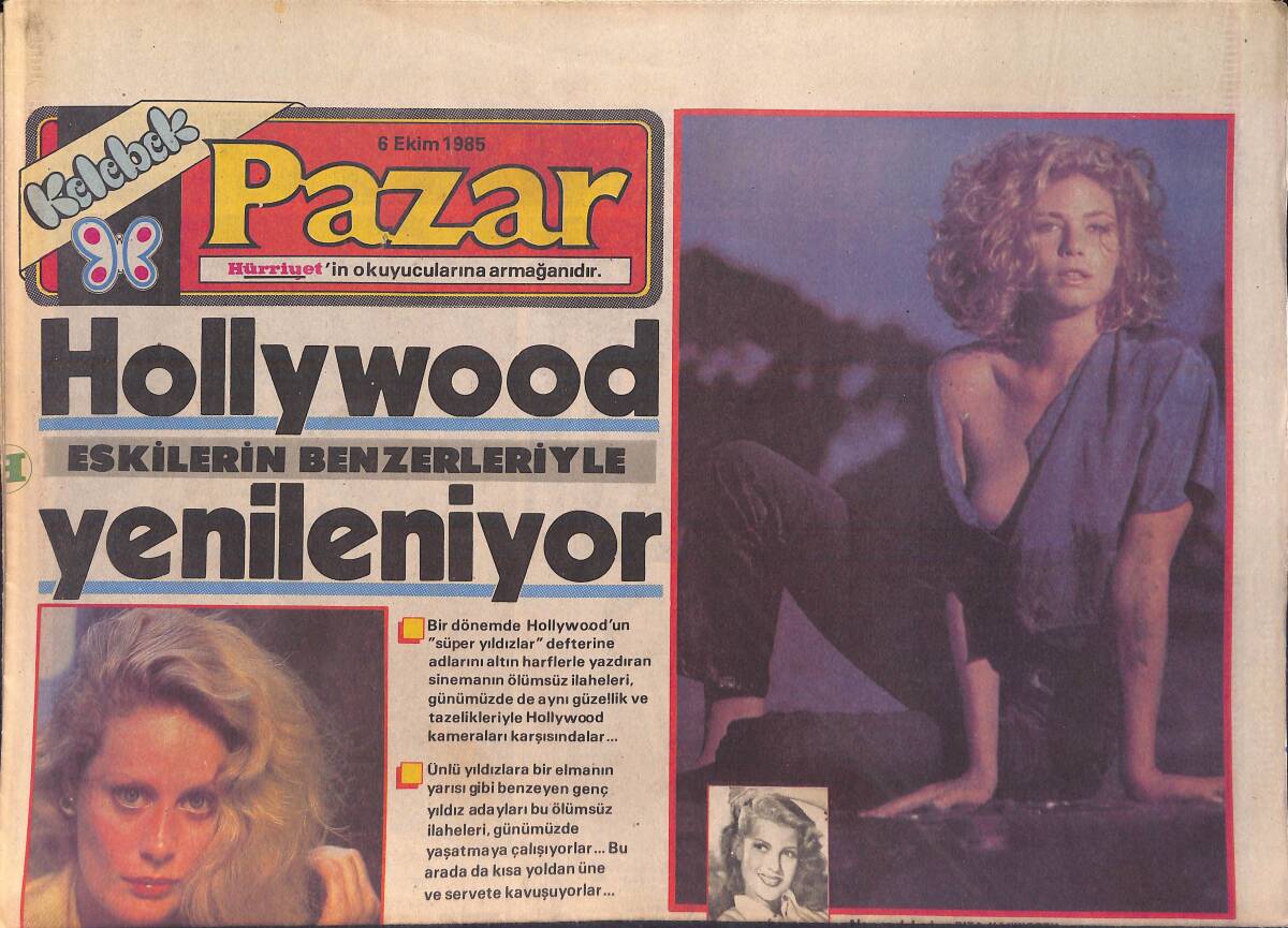 Hürriyet Gazetesi Pazar Kelebek Eki 6 Ekim 1985 - Kaplıca Tedavisinin Yol Açtığı Krizler - Hollywood Eskilerin Benzerleriyle Yenileniyor GZ156132 - 1