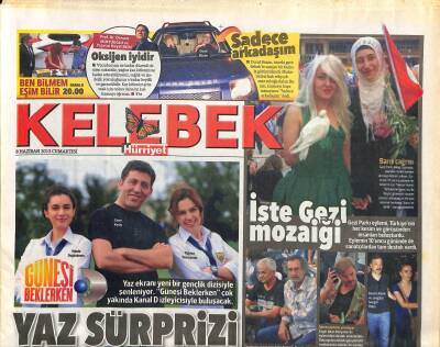 Hürriyet Gazetesi Pazar Kelebek Eki 8 Haziran 2013 - Gezi Parkı Eylemi , Türkiyenin Her Kesim Ve Görüşünden İnsanları Buluşturdu GZ116009 - 1