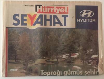 Hürriyet Gazetesi Seyahat Eki 23 Mayıs 2005 - Toprağı Gümüş Şehir Gümüşhane - GZ20293 - 1