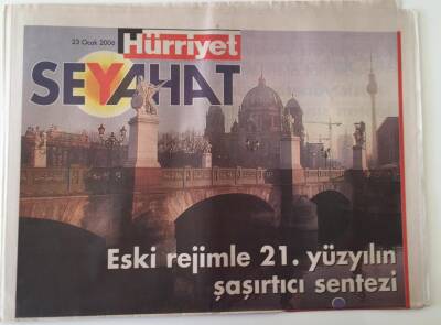 Hürriyet Gazetesi Seyahat Eki 23 Ocak 2006 - Eski Rejimle 21. Yüzyılın Şaşırtıcı Sentezi GZ18740 - 1