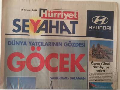 Hürriyet Gazetesi Seyahat Eki 26 Temmuz 2004 - Dünya Yatçılarının Gözdesi Göcek GZ28328 - 1