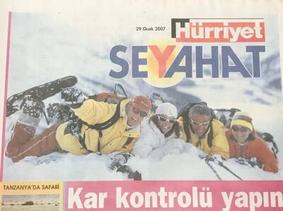 Hürriyet Gazetesi Seyahat Eki 29 Ocak 2007 - Kar Kontrolü Yapın Tatile Öyle Çıkın GZ36031 - 1