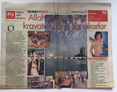 Hürriyet Gazetesi Seyahat Eki 30 Ekim 2003 - Adana Allahın Horozuna Kravatı Adanada Takarlar GZ39102 - 1