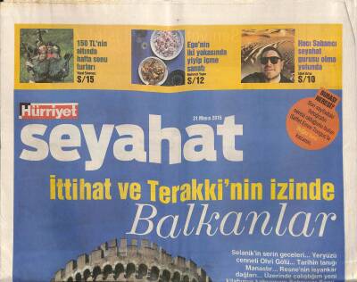 Hürriyet Gazetesi Seyehat Eki 31 Mayıs 2015 - Egenin İki Yakasında Yiyip İçme Sanatı GZ116845 - 1