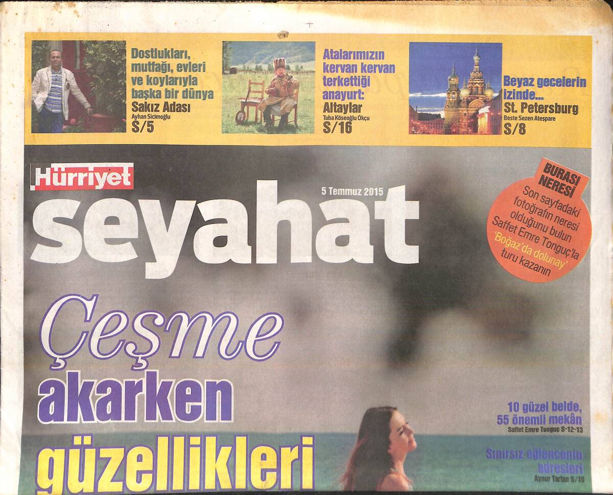 Hürriyet Gazetesi Seyehat Eki 5 Temmuz 2015 - Atalarımızın Kervan Kervan Terkettiği Anayurt : Altaylar GZ159799 - 1