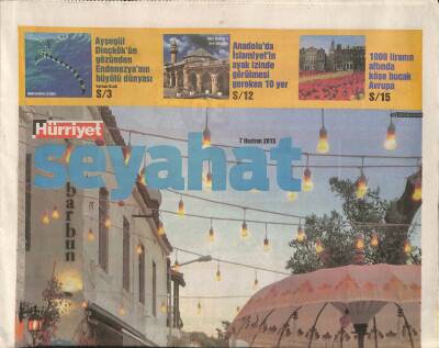 Hürriyet Gazetesi Seyehat Eki 7 Haziran 2015 - Anadoluda İslamiyetin Ayak İzinde Görülmesi Gereken 10 Yer GZ116730 - 1