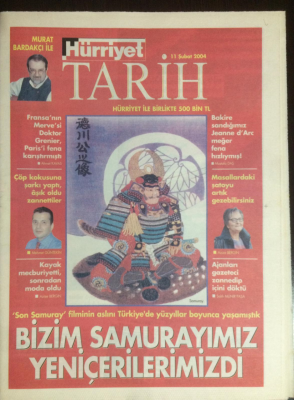 Hürriyet Gazetesi Tarih Eki 11 Şubat 2004 - Bizim Samurayımız Yeniçerilerimizdi GZ23008 - 1