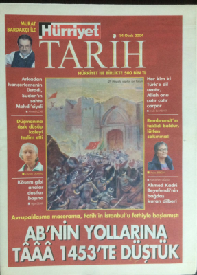 Hürriyet Gazetesi Tarih Eki 14 Ocak 2004 - ABnin Yollarına Taaa 1453te Düştük GZ23007 - 1