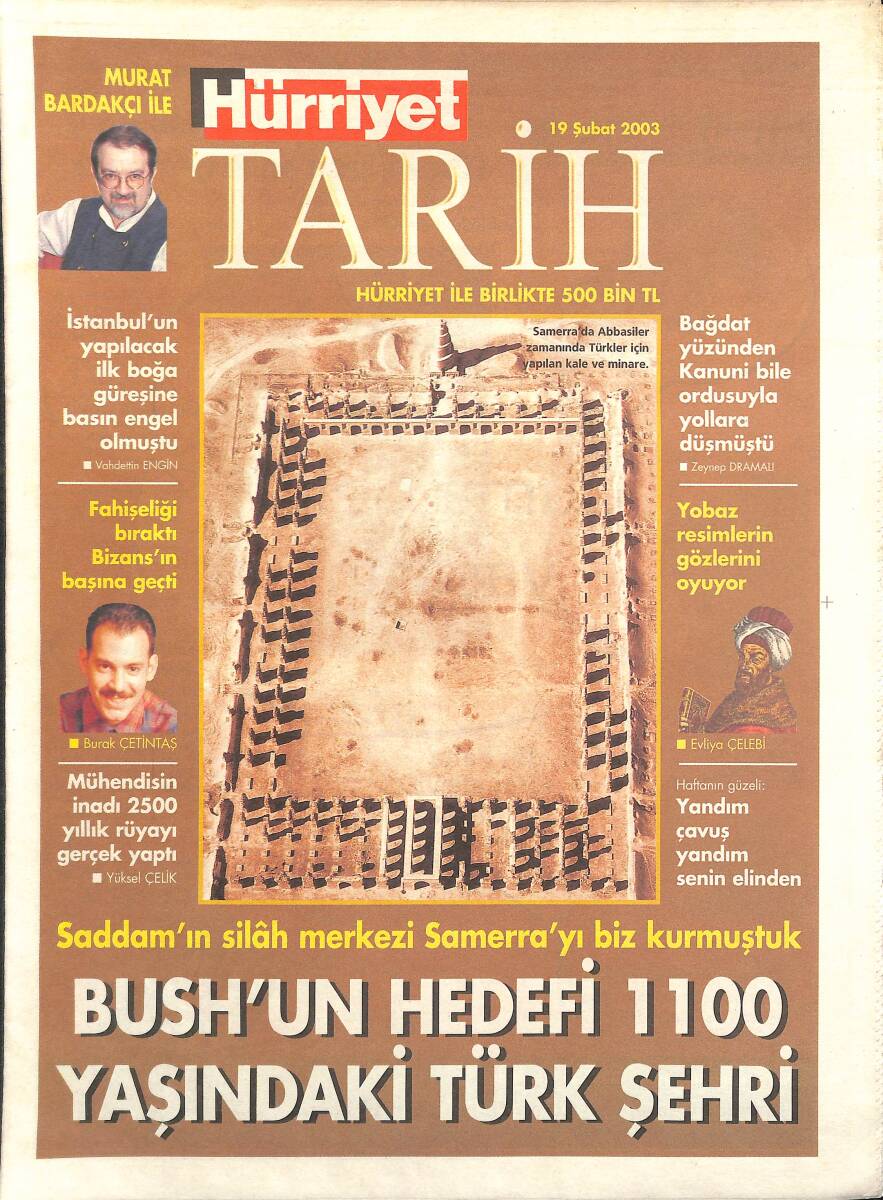 Hürriyet Gazetesi Tarih Eki 19 Şubat 2003 - Irak'a Anadolu'dan Önce Gelmiştik - Bağdat Yüzünden Kanuni Bile Ordusuyla Yola Düşmüştü GZ3201 - 1