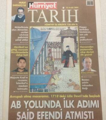 Hürriyet Gazetesi Tarih Eki 22 Aralık 2004 - AB Yolunda İlk Adımı Said Efendi Atmıştı GZ47894 - 1