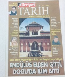 Hürriyet Gazetesi Tarih Eki - 9 Nisan 2003 - Endülüs Elden Gitti Doğuda İlim Bitti GZ46378 - 2