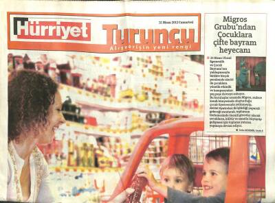 Hürriyet Gazetesi Turuncu Eki 21 Nisan 2012 - Markette Bayram Coşkusu GZ107261 - 1