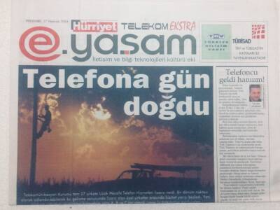 Hürriyet Gazetesi Yaşam Eki - 17 Haziran 2004 - Telefona Gün Doğdu GZ46719 - 1