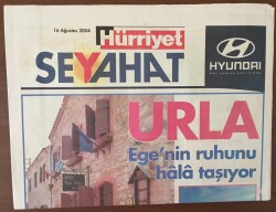 Hürriyet Seyahat Gazetesi 16 Ağustos 2004 - Urla Egenin Ruhunu Hala Taşıyor GZ6962 - 2