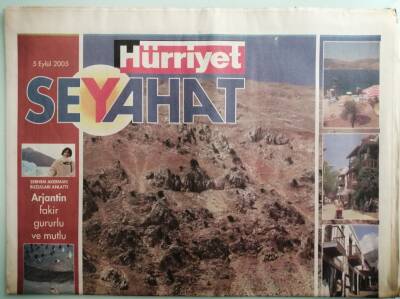 Hürriyet Seyahat Gazetesi 5 Eylül 2005 Arjantin Fakir Gururlu Ve Mutlu - GZ37742 - 1