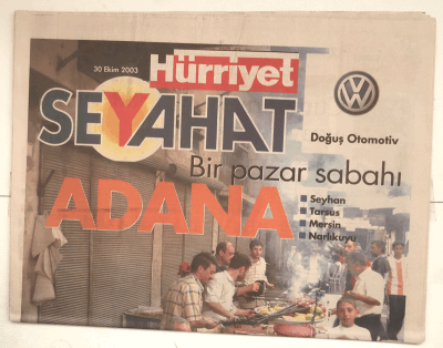 Hürriyet Seyehat Gazetesi 30 Ekim 2003 - Bir Pazar Sabahı Adana GZ5164 - 2