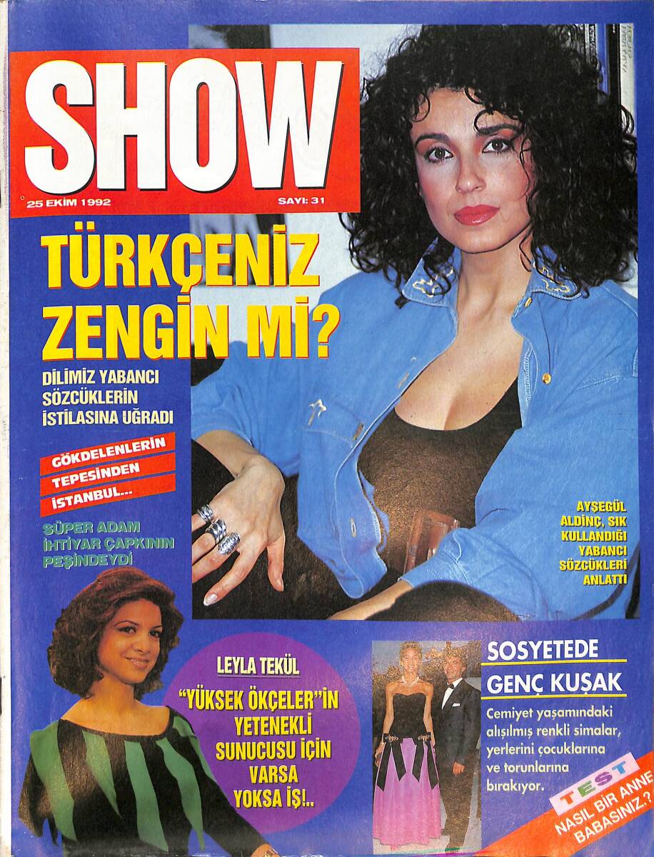 Hürriyet Show Dergisi 25 Ekim 1992 Sayı : 31 - Ayşegül Aldinç , Sık Kullandığı Yabancı Sözcükleri Anlattı NDR87730 - 1