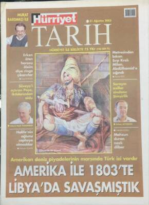 Hürriyet Tarih Eki 31 Ağustos 2005 Amerika ,1803te Libyadaki Türk Kalesine Saldırmış GZ30752 - 1